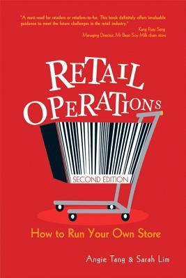 Book cover of Retail Operations: How to Run Your Own Store by Angie Tang & Sarah Lim