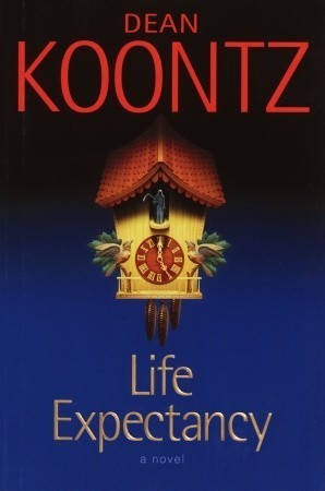 Book cover of Life Expectancy by Dean Koontz