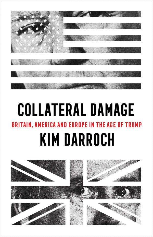 Book cover of Collateral Damage by Kim Darroch