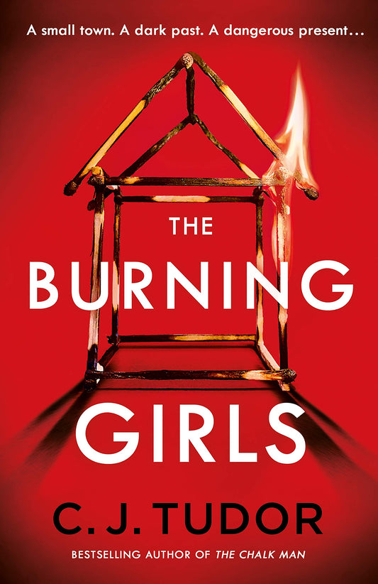 Book cover of The Burning Girls by C.J. Tudor