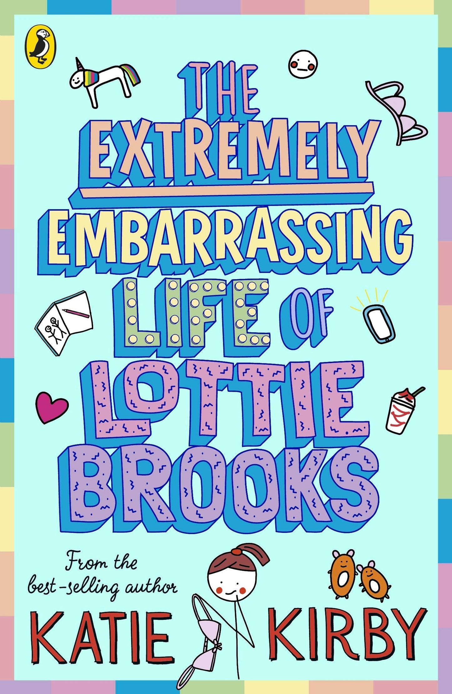 Book cover of The Extremely Embarrassing Life of Lottie Brooks by Katie  Kirby