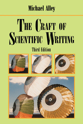 Book cover of The Craft Of Scientific Writing by Michael Alley