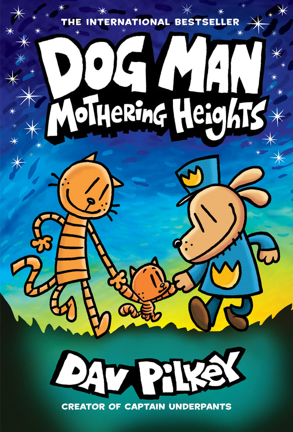 Book cover of Dog Man: Mothering Heights by Dav Pilkey