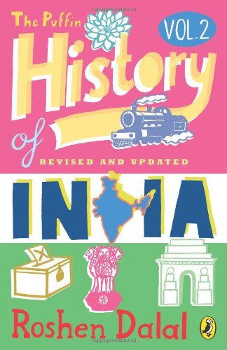 Book cover of Puffin History Of India (Vol. 2): A Children’s Guide To The Making Of Modern India by Puffin Books