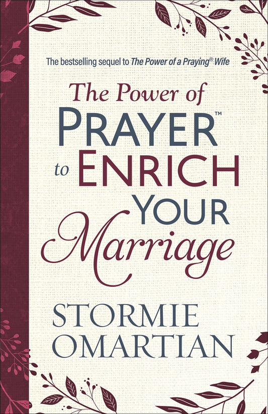 Book cover of The Power Of Prayer To Enrich Your Marriage by Stormie Omartian