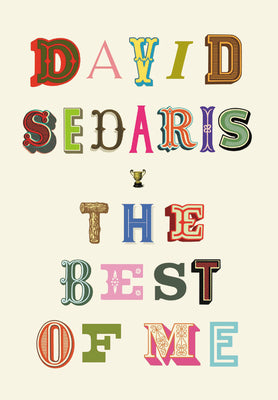 Book cover of The Best Of Me by David Sedaris