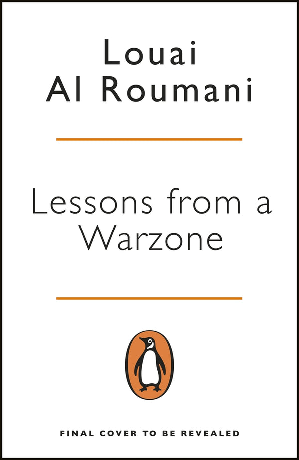 Book cover of Lessons From a Warzone: How to Be a Resilient Leader in Times of Crisis by Louai Al Roumani