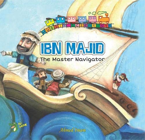 Book cover of Ibn Majid: The Master Navigator by Ahmed Imam
