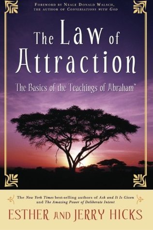 Book cover of The Law of Attraction: The Basics of the Teachings of Abraham by Esther Hicks, Jerry Hicks