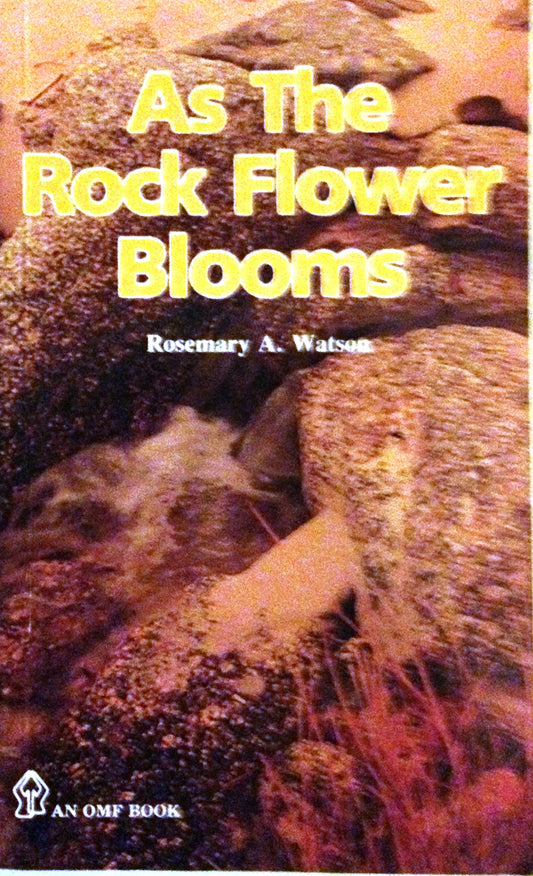 Book cover of As The Rock Flower Blooms by Rosemary A. Watson