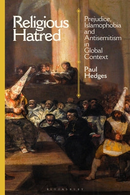 Book cover of Religious Hatred: Prejudice, Islamophobia And Antisemitism In Global Context by Paul  Hedges
