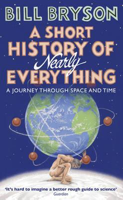 Book cover of A Short History Of Nearly Everything by Bill Bryson