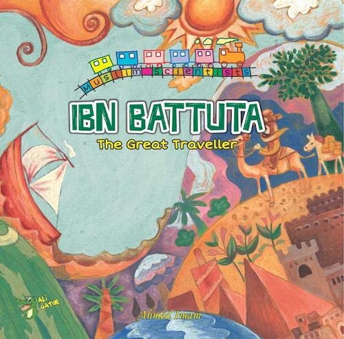 Book cover of Ibn Battuta: The Great Traveller by Ahmed Imam