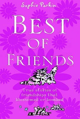 Book cover of Best Of Friends by Sophie Parkin