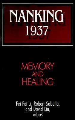 Book cover of Nanking 1937 by Robert Sabella, Feifei Li, David Liu