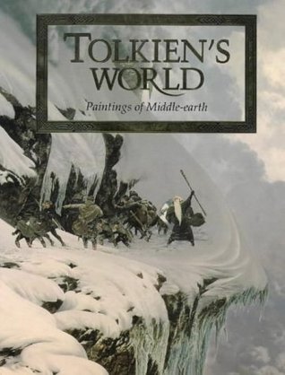 Book cover of Tolkien's World: Paintings of Middle-earth by J.R.R. Tolkien