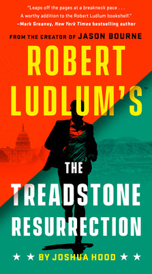 Book cover of Robert Ludlum's The Treadstone Resurrection by Joshua Hood