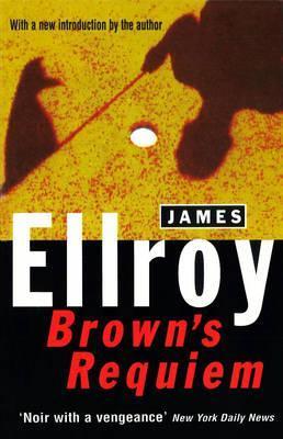 Book cover of Brown's Requiem by James Ellroy