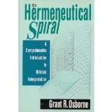 Book cover of The Hermeneutical Spiral: A Comprehensive Introduction To Biblical Interpretation by Grant R. Osborne