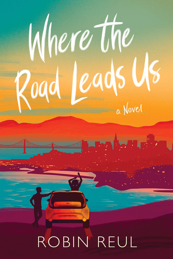 Book cover of Where The Road Leads Us by Robin Reul