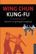 Book cover of Wing Chun Kung-Fu: Fighting & Grappling by Joseph Wayne Smith