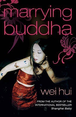 Book cover of Marrying Buddha by Wei Hui Zhou