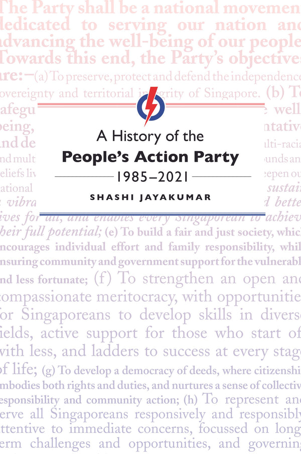 Book cover of A History of the People's Action Party, 1985-2021 by Shashi Jayakumar