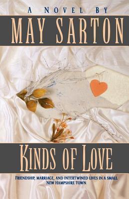 Book cover of Kinds Of Love by May Sarton