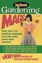 Book cover of Joey Green's Gardening Magic by Joey Green
