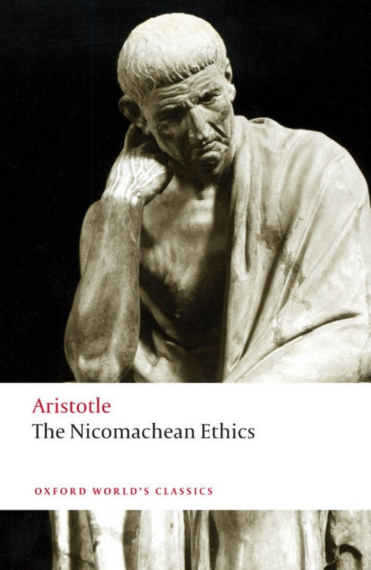 Book cover of The Nicomachean Ethics by Aristotle, Lesley Brown (Ed.), David Ross (Trans.)