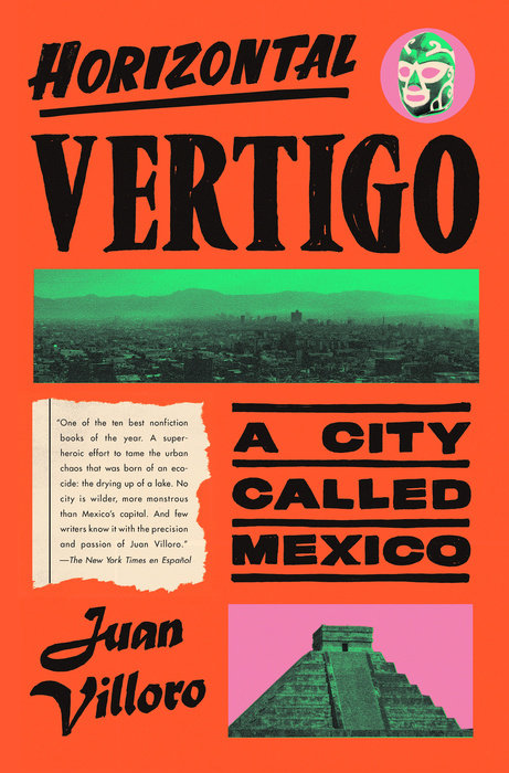 Book cover of Horizontal Vertigo: A City Called Mexico by Juan Villoro, Alfred MacAdam (Trans.)