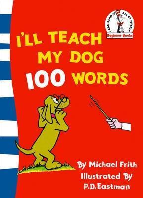 Book cover of I'll Teach My Dog 100 Words by H.J. Frith