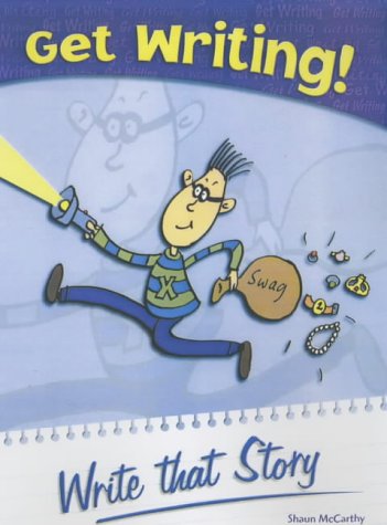 Book cover of Write That Story by Shaun McCarthy