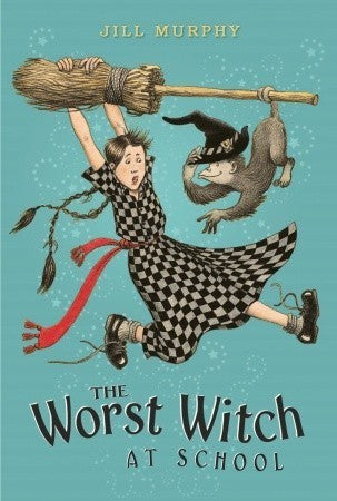Book cover of The Worst Witch At School by Jill Murphy