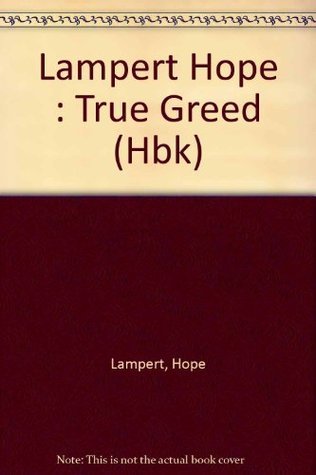 Book cover of True Greed by Hope Lampert