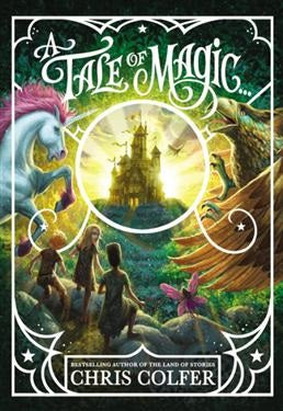 Book cover of A Tale Of Magic by Chris Colfer