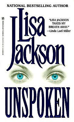 Book cover of Unspoken by Lisa  Jackson