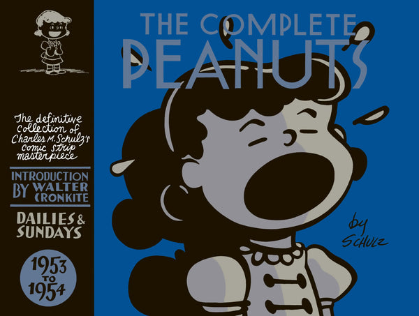 Book cover of The Complete Peanuts, 1953-1954 by Charles M. Schulz, Seth (Designer), Walter Cronkite (Introduction), Gary Groth (Ed.)