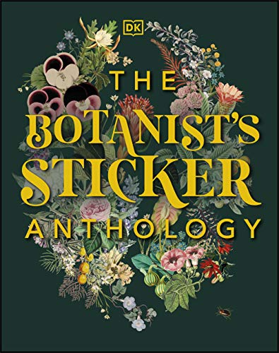 Book cover of The Botanist's Sticker Anthology by D.K. Publishing