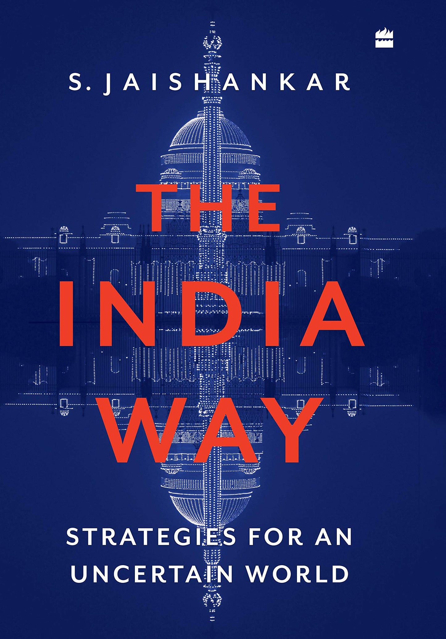 Book cover of The India Way: Strategies for an Uncertain World by S. Jaishankar