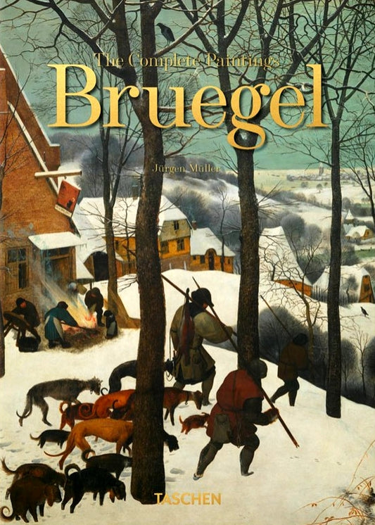 Book cover of Bruegel. The Complete Paintings by Jurgen Muller (Ed.)