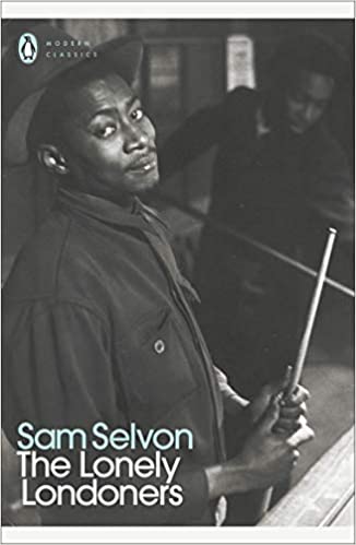 Book cover of The Lonely Londoners by Sam Selvon, Susheila Nasta (Introduction)
