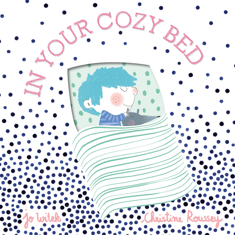 Book cover of In Your Cozy Bed: A Board Book by Jo Witek, Christine Roussey (Illus.)