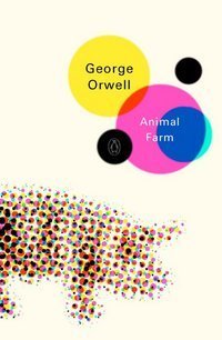 Book cover of Animal Farm by George Orwell