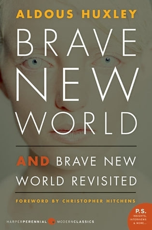 Book cover of Brave New World And Brave New World Revisited by Aldous Huxley, Christopher Hitchens (Foreword)