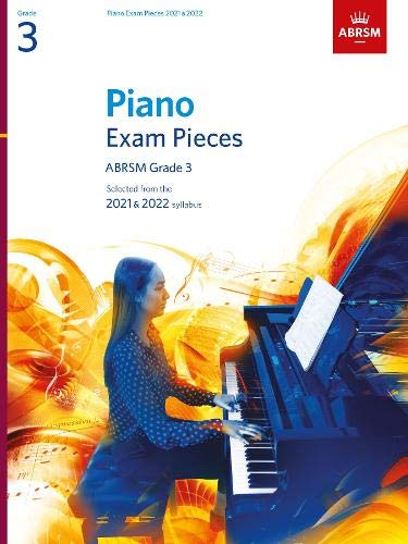 Book cover of Piano Exam Pieces 2021 & 2022, Abrsm Grade 3: Selected From The 2021 & 2022 Syllabus by ABRSM