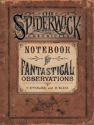Book cover of Spiderwick'S Notebook For Fantastical Observations by Tony DiTerlizzi, Holly Black