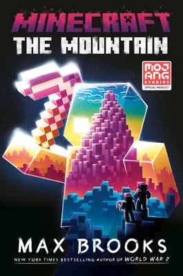 Book cover of Minecraft: The Mountain: An Official Minecraft Novel by Max Brooks