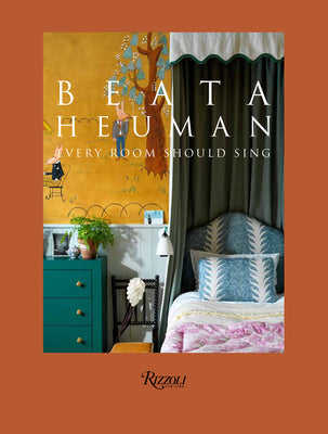 Book cover of Beata Heuman: Every Room Should Sing by Beata Heuman