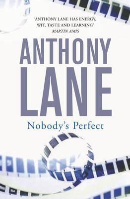 Book cover of Nobody's Perfect by Anthony Lane
